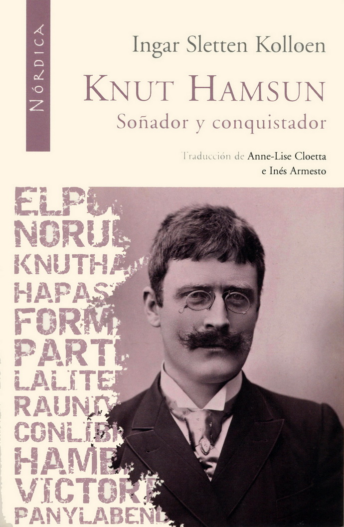 Knut Hamsun. Soñador y conquistador