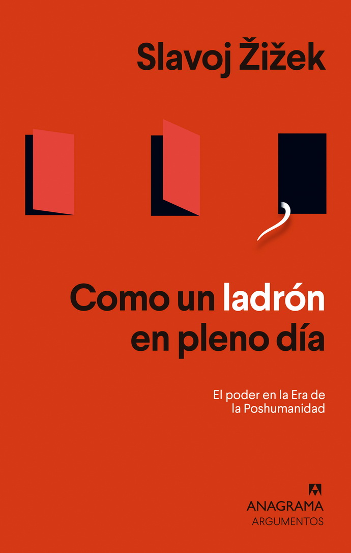 Como un ladrón en pleno día. El poder en la Era de la Poshumanidad