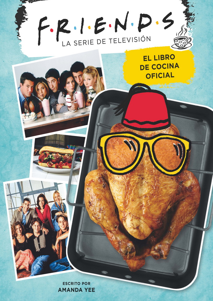 Friends. El libro de cocina oficial