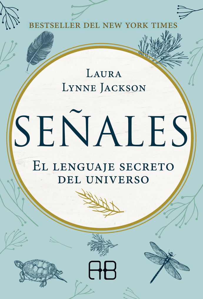 Señales. El lenguaje secreto del universo