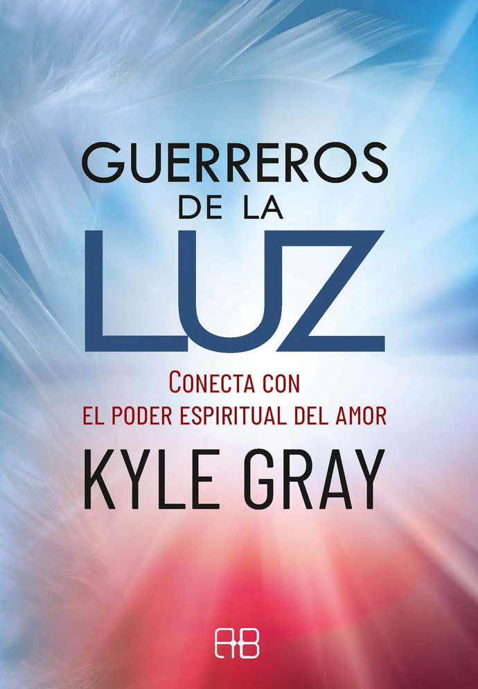 Guerreros de la luz. Conecta con el poder espiritual del amor