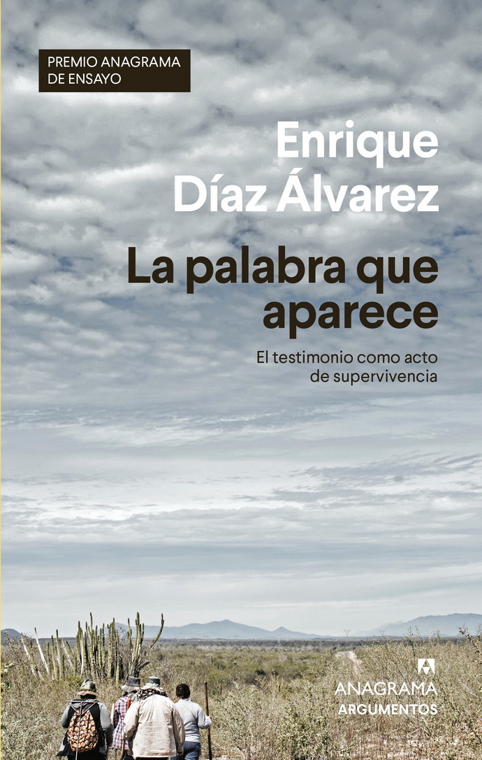 Palabra que aparece, La. El testimonio como acto de supervivencia