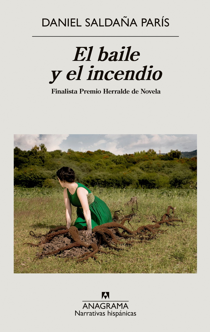 Baile y el incendio, El. Finalista Premio Herralde de Novela