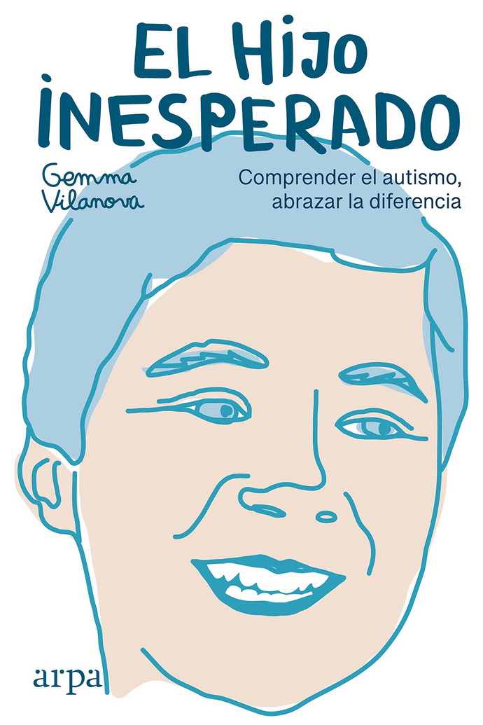 Hijo inesperado, El. Comprender el autismo, abrazar la diferencia