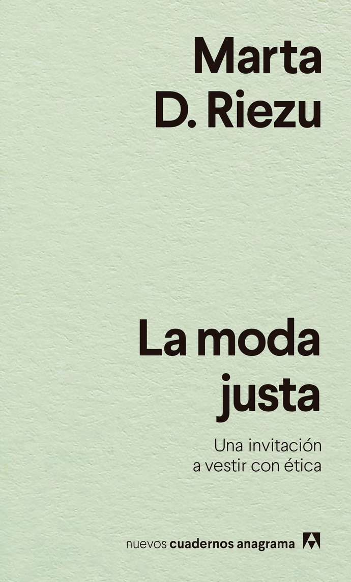 Moda justa, La. Una invitación a vestir con ética