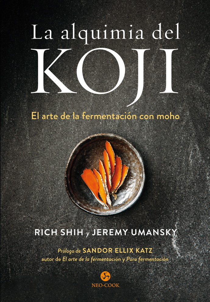 Alquimia del koji, La. El arte de la fermentación con moho