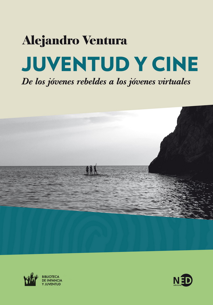 Juventud y cine. De los jóvenes rebeldes a los jóvenes virtuales