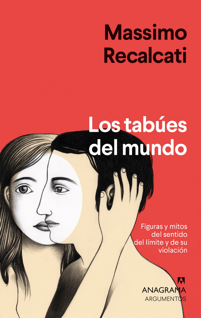 Tabúes del mundo, Los. Figuras y mitos del sentido del límite y de su violación