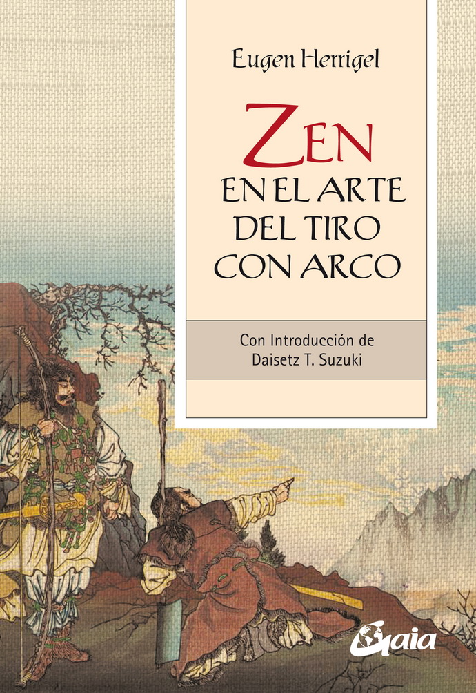 Zen en el arte del tiro con arco. Con introducción de Daisetz T. Suzuki