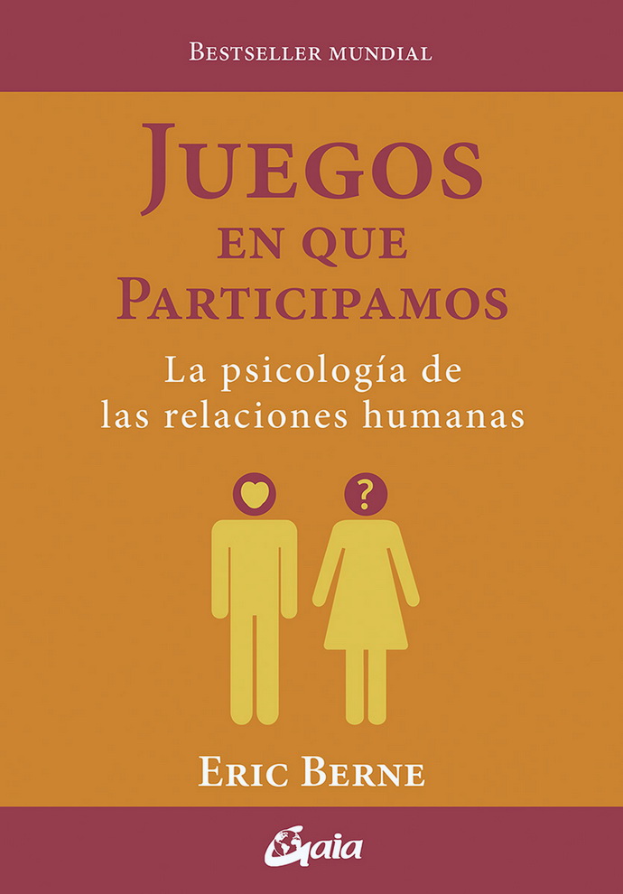 Juegos en que participamos. La psicología de las relaciones humanas