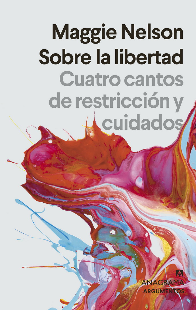 Sobre la libertad. Cuatro cantos de restricción y cuidados