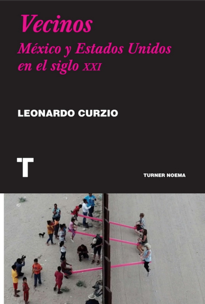 Vecinos. México y Estados Unidos en el siglo XXI