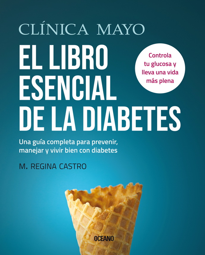 Clínica Mayo. El libro esencial de la diabetes