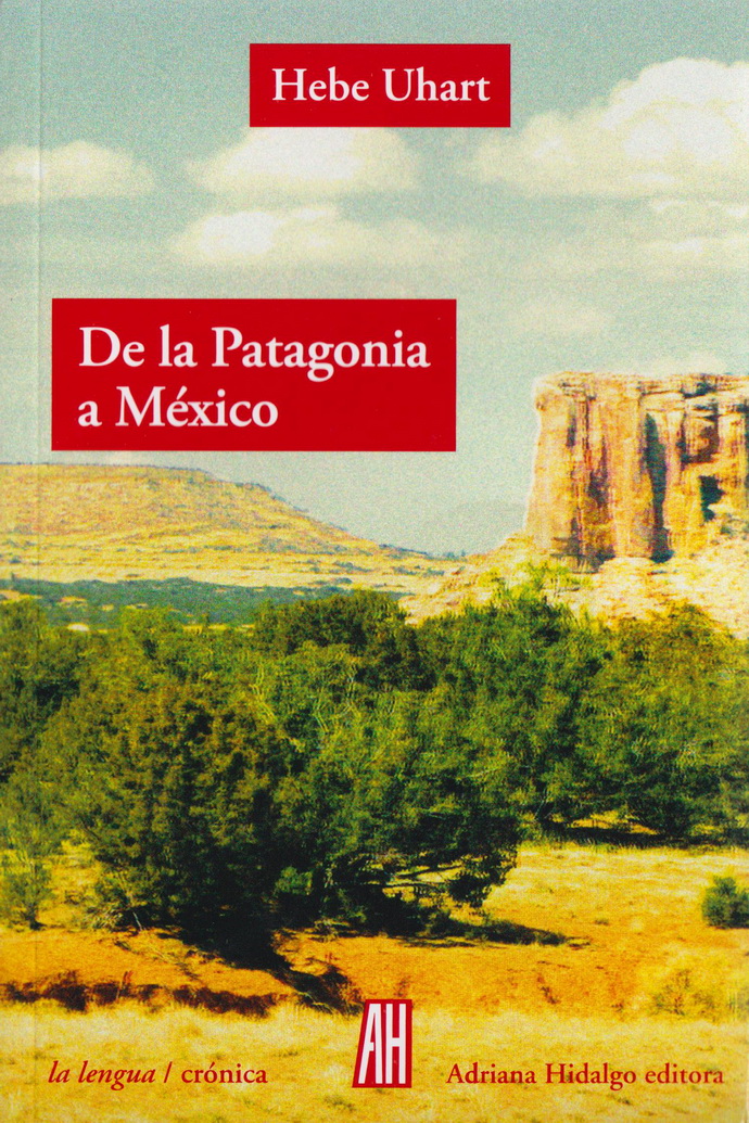 De-la-Patagonia-a-Mexico-Hebe-Uhart