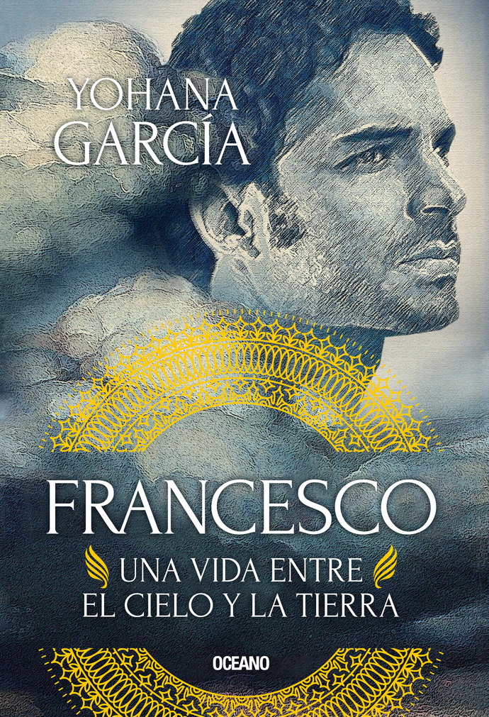 Francesco-una-vida-entre-el-cielo-y-la-tierra-Yohana-Garcia