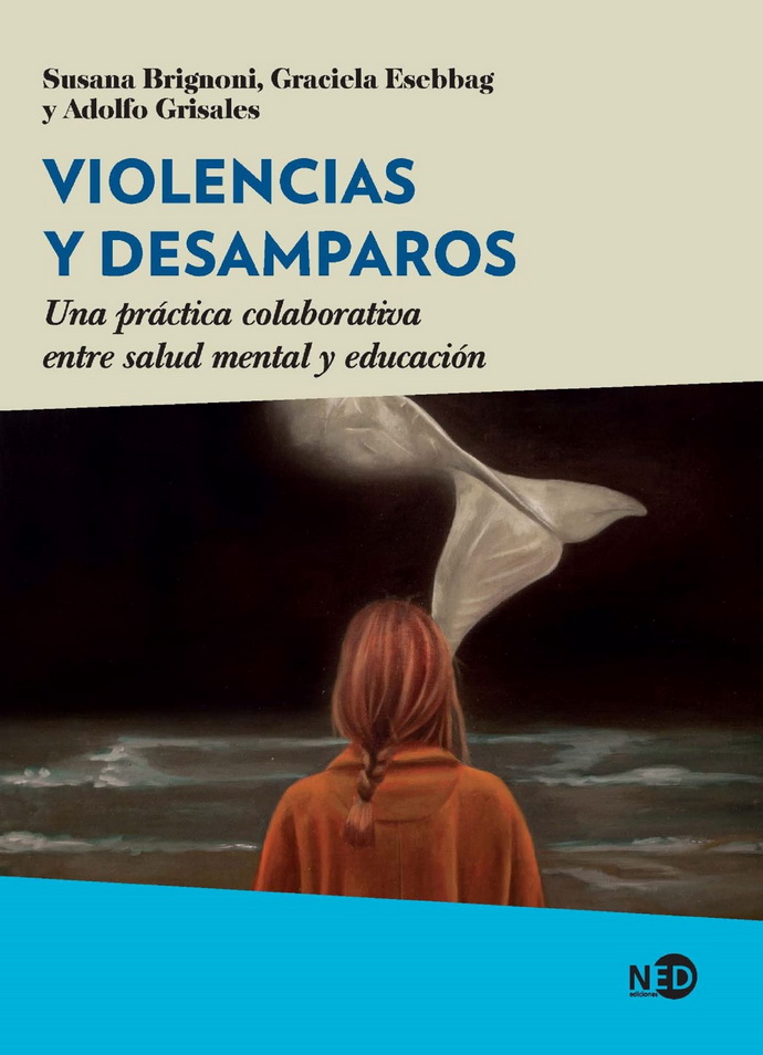 Violencias y desamparos. Una práctica colaborativa entre salud mental y educación