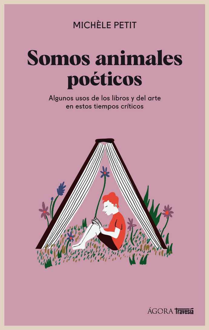 Somos animales poéticos. Algunos usos de los libros y el arte en estos tiempos críticos