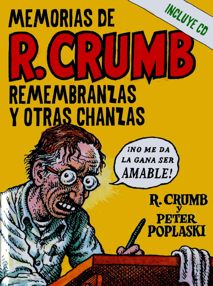 Memorias de R. Crumb. Remembranzas y otras chanzas