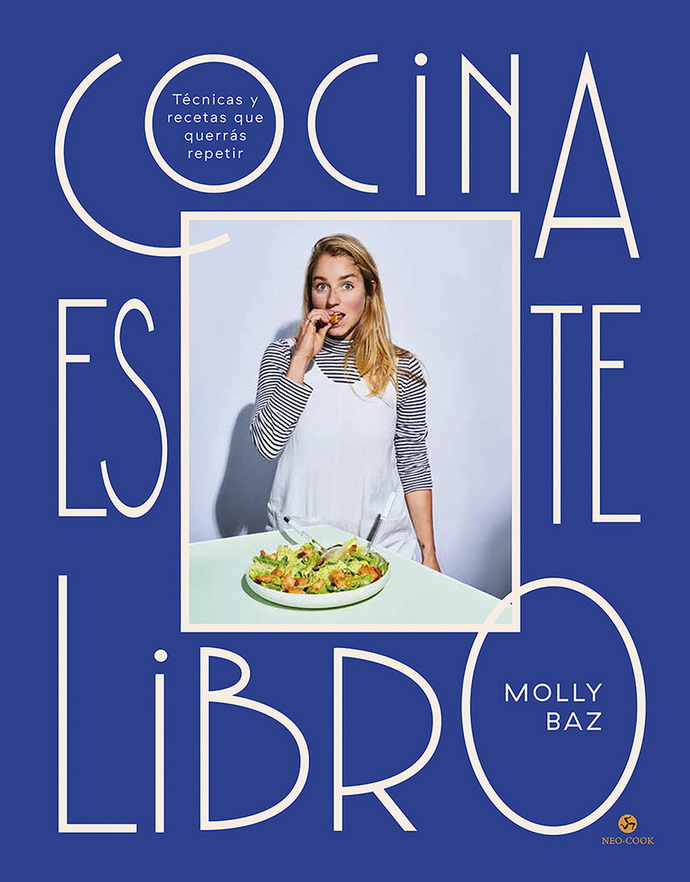 Cocina este libro. Técnicas y recetas que querrás repetir