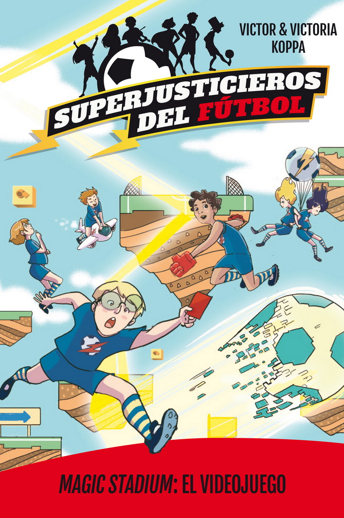 Superjusticieros del fútbol 10. Magic Stadium: El videojuego