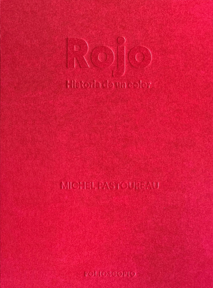 Rojo. Historia de un color