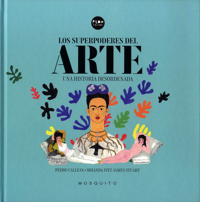 Superpoderes del arte, Los. Una historia desordenada