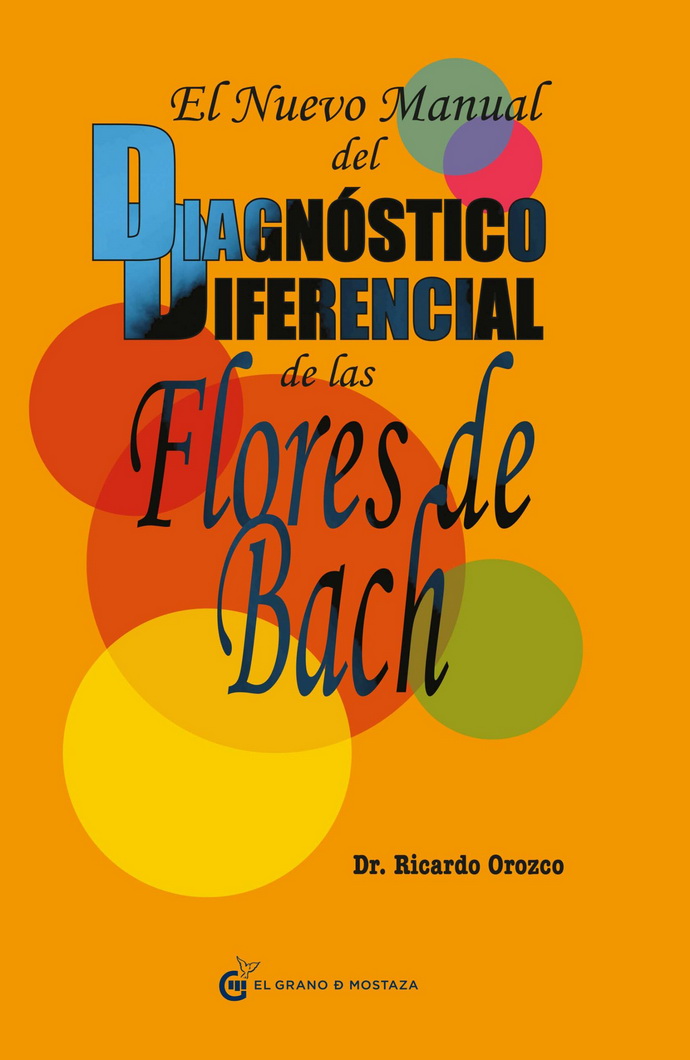 Nuevo manual del diagnóstico diferencial de las Flores de Bach, El