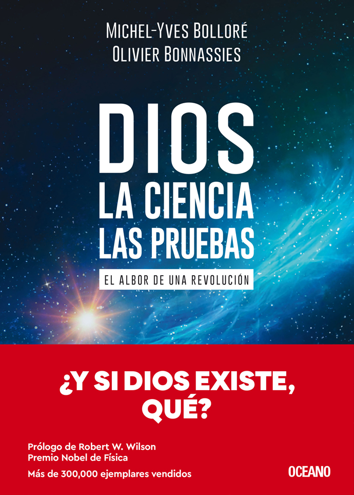 Dios. La ciencia, las pruebas: El albor de una revolución