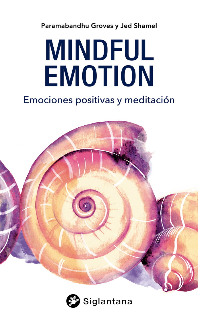 Mindful emotion. Emociones positivas y meditación