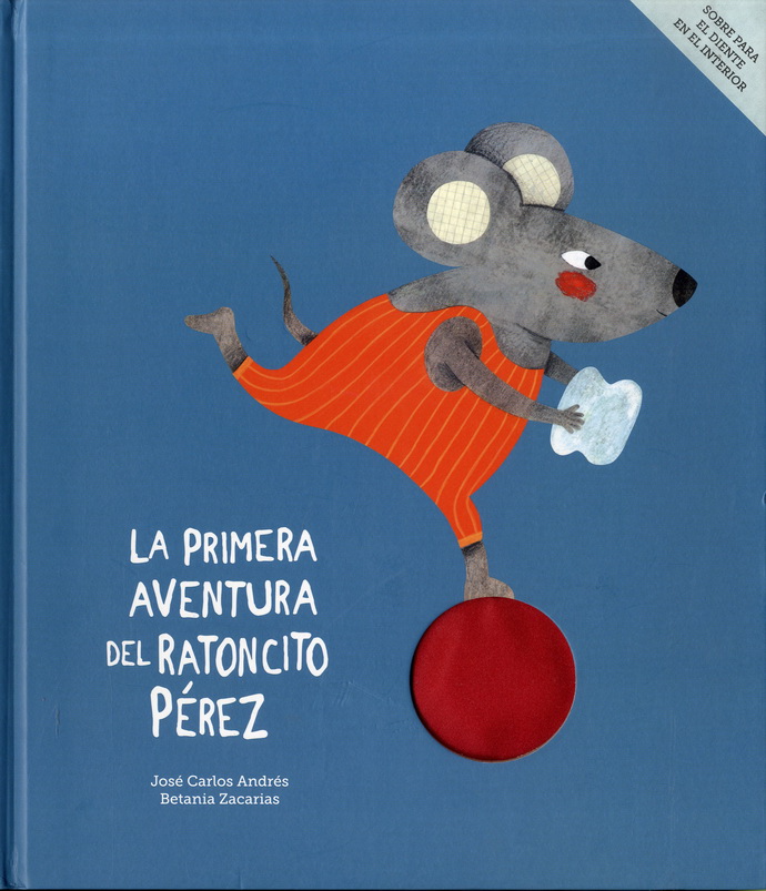 Primera aventura del Ratoncito Pérez, La (Nueva edición)