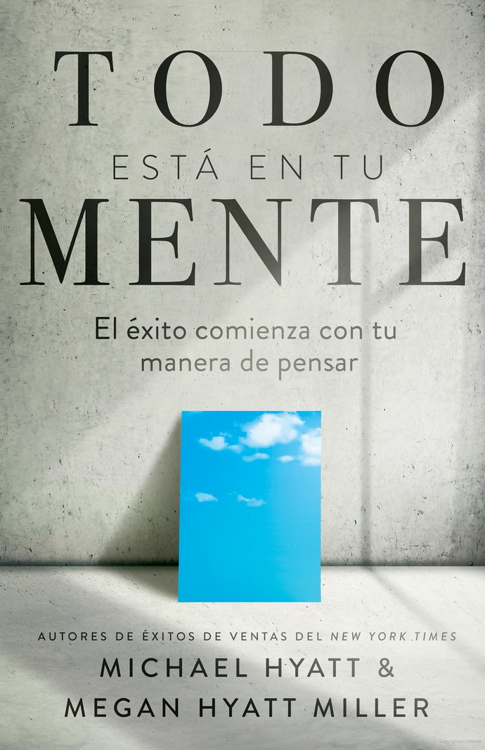 Todo está en tu mente. El éxito comienza con tu manera de pensar