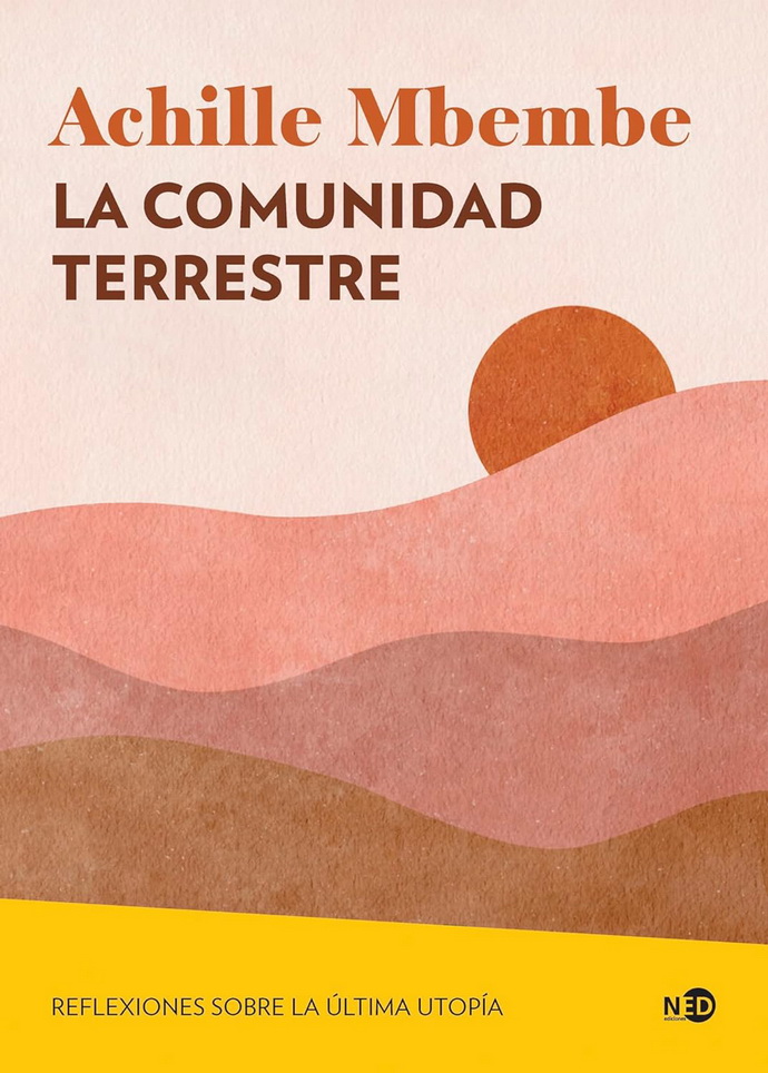 Comunidad terrestre, La. Reflexiones sobre la última utopía