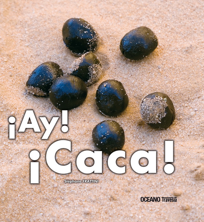 ¡Ay! ¡Caca!