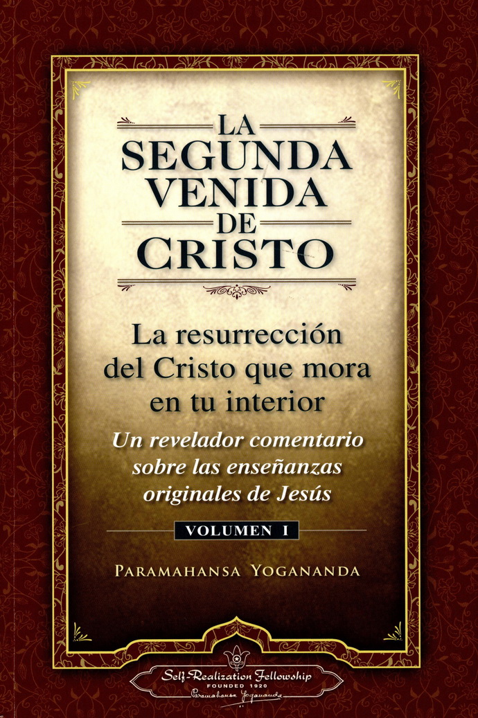 Segunda venida de Cristo, La. Vol. I