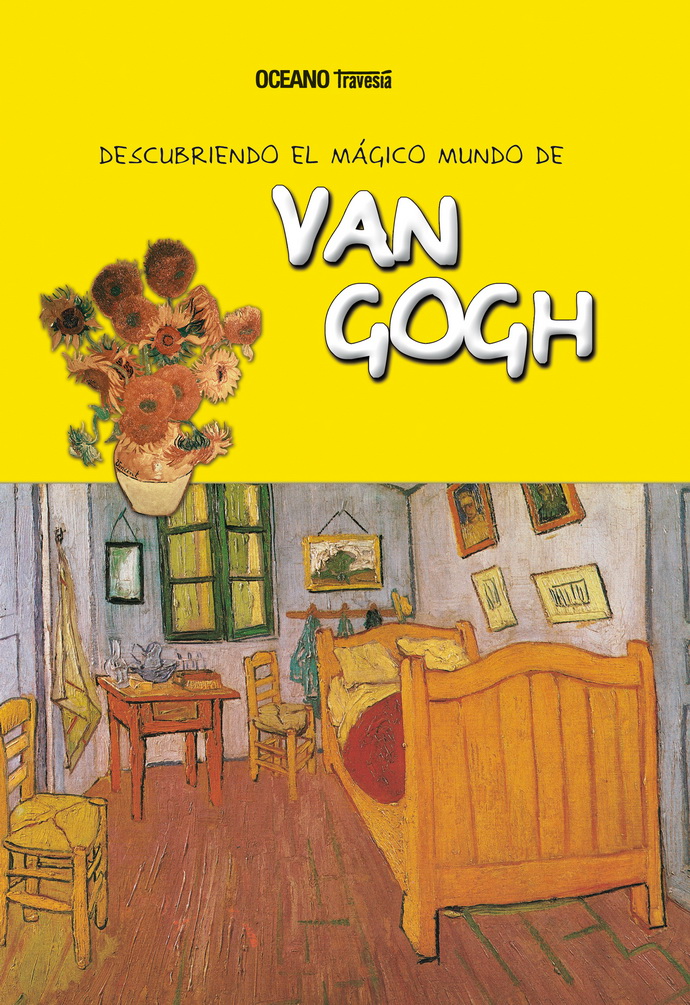 Descubriendo el mágico mundo de Van Gogh (Nueva edición)