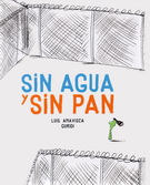 Sin agua y sin pan