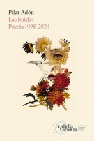 Huídas, Las. Poesía 1998-2024