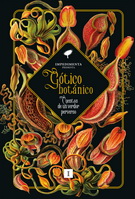 Gótico botánico. Cuentos de un verdor perverso