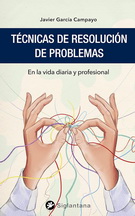 Técnicas de resolución de problemas. En la vida diaria y profesional