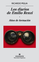 Diarios de Emilio Renzi, Los. Años de formación