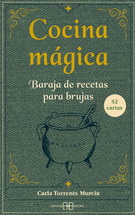 Cocina mágica. Baraja de recetas para brujas (Libro y cartas)