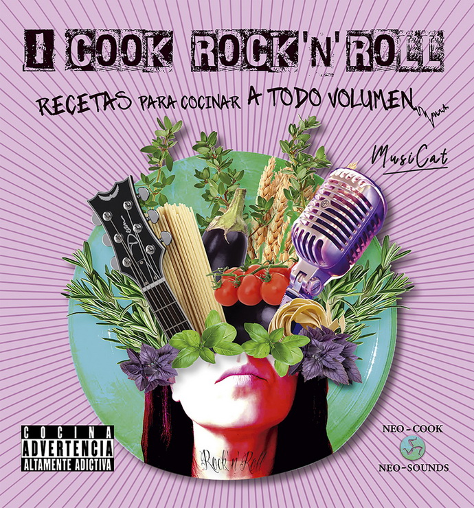 I cook rock 'n' roll. Recetas para cocinar a todo volumen