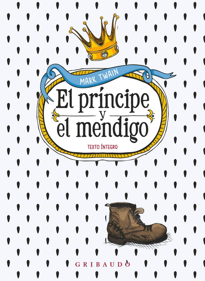 Príncipe y el mendigo, El. Texto íntegro (incluye póster de Londres)